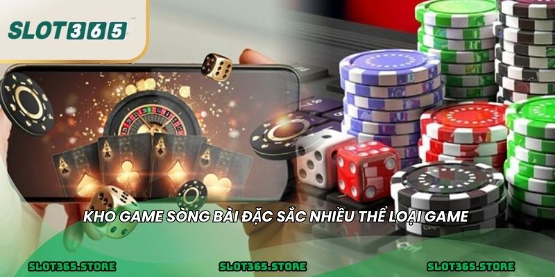 Kho game sòng bài đặc sắc nhiều thể loại game 